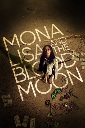 Mona Lisa and the Blood Moon watch Mona Lisa and the Blood Moon
