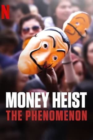 Money Heist: The Phenomenon watch Money Heist: The Phenomenon