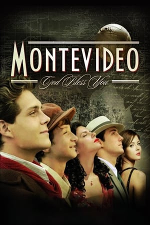 Montevideo, God Bless You! watch Montevideo, God Bless You!