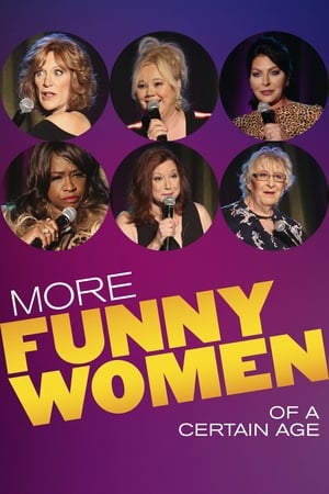 More Funny Women of a Certain Age watch More Funny Women of a Certain Age