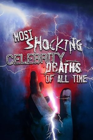 watch Most Shocking Celebrity Deaths of All Time
