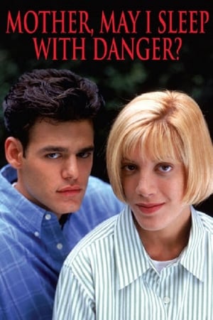 Mother, May I Sleep with Danger? watch Mother, May I Sleep with Danger?
