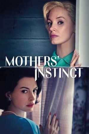 Mothers' Instinct watch Mothers' Instinct