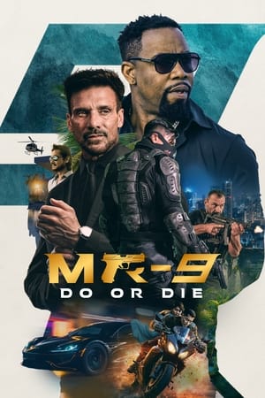 MR-9: Do or Die watch MR-9: Do or Die