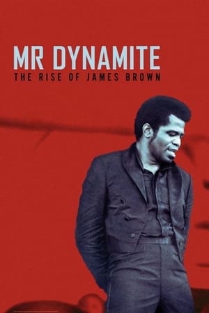 watch Mr. Dynamite: The Rise of James Brown