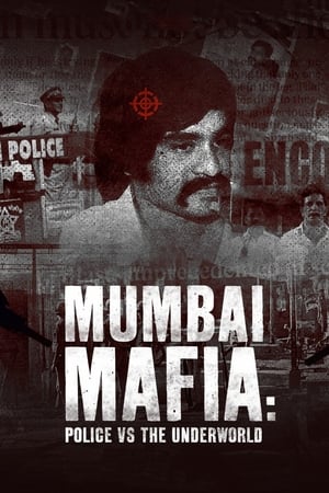Mumbai Mafia: Police vs the Underworld watch Mumbai Mafia: Police vs the Underworld