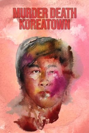watch Murder Death Koreatown