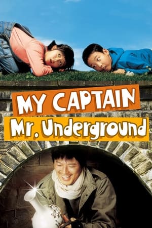 watch My Captain Mr. Underground