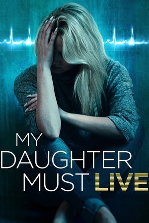 watch My Daughter Must Live