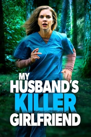 watch My Husband's Killer Girlfriend