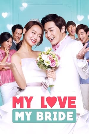 My Love, My Bride watch My Love, My Bride
