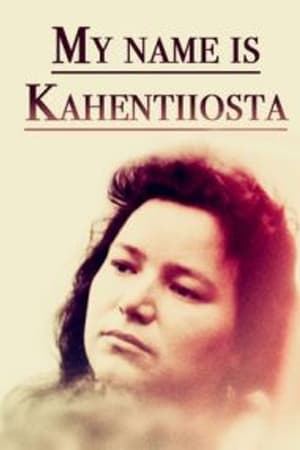 watch My Name Is Kahentiiosta