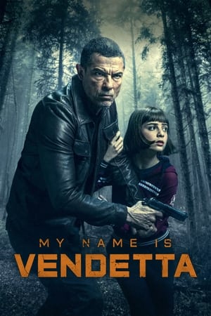 My Name Is Vendetta watch My Name Is Vendetta