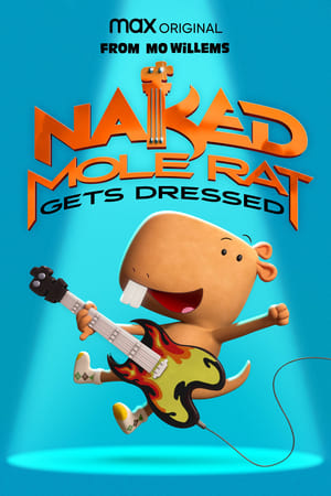 watch Naked Mole Rat Gets Dressed: The Underground Rock Experience