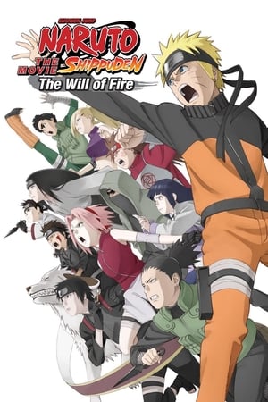 Naruto Shippuden the Movie: The Will of Fire watch Naruto Shippuden the Movie: The Will of Fire