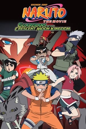 Naruto the Movie: Guardians of the Crescent Moon Kingdom watch Naruto the Movie: Guardians of the Crescent Moon Kingdom