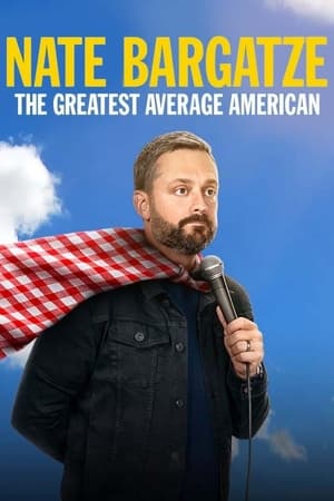 watch Nate Bargatze: The Greatest Average American