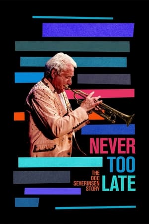 Never Too Late: The Doc Severinsen Story watch Never Too Late: The Doc Severinsen Story