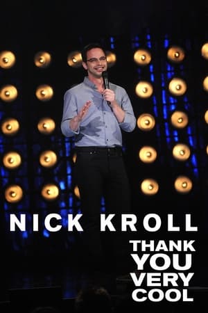 watch Nick Kroll: Thank You Very Cool