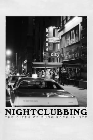 watch Nightclubbing: The Birth of Punk Rock in NYC