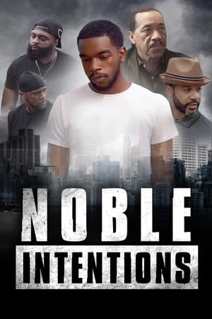 Noble Intentions watch Noble Intentions