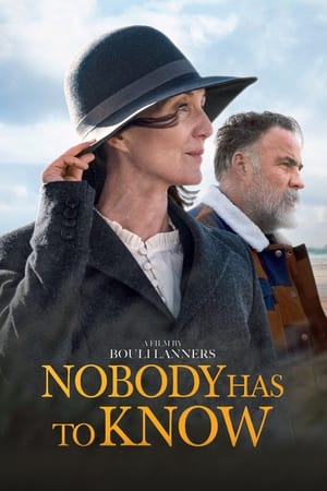 Nobody Has to Know watch Nobody Has to Know