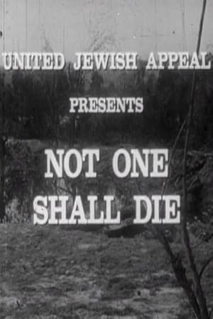 Not One Shall Die watch Not One Shall Die