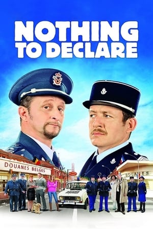 Nothing to Declare watch Nothing to Declare