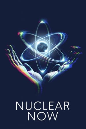 Nuclear Now watch Nuclear Now