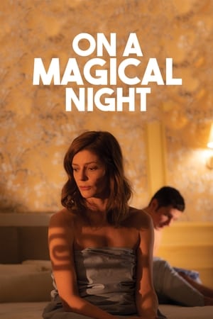 On a Magical Night watch On a Magical Night