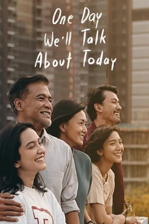 watch One Day We'll Talk About Today