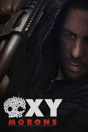 Oxy-Morons watch Oxy-Morons
