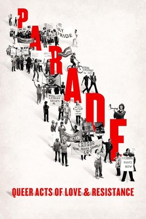 Parade: Queer Acts of Love & Resistance watch Parade: Queer Acts of Love & Resistance