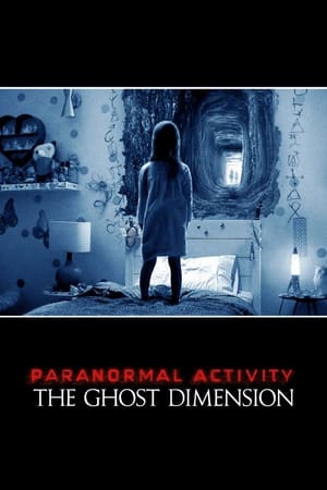 Paranormal Activity: The Ghost Dimension watch Paranormal Activity: The Ghost Dimension