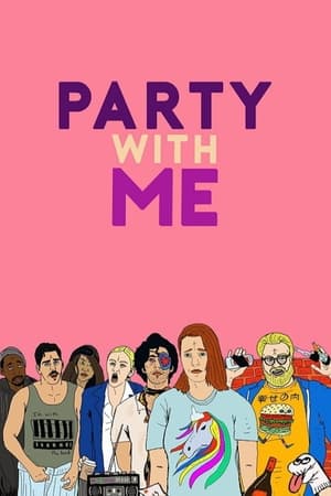 Party with Me watch Party with Me