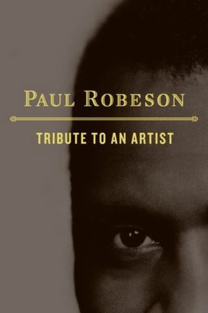 Paul Robeson: Tribute to an Artist watch Paul Robeson: Tribute to an Artist