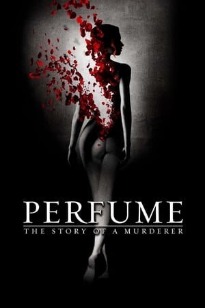 Perfume: The Story of a Murderer watch Perfume: The Story of a Murderer