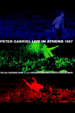 Peter Gabriel - Live In Athens 1987 watch Peter Gabriel - Live In Athens 1987