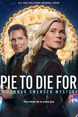 watch Pie To Die For: A Hannah Swensen Mystery