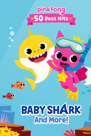 watch Pinkfong 50 Best Hits: Baby Shark and More