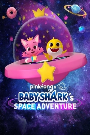 watch Pinkfong & Baby Shark's Space Adventure