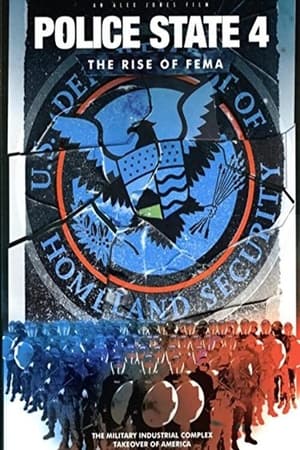 Police State IV: The Rise of FEMA watch Police State IV: The Rise of FEMA
