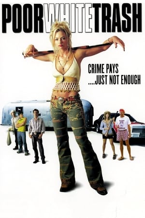 watch Poor White Trash