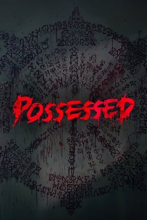 Possessed watch Possessed
