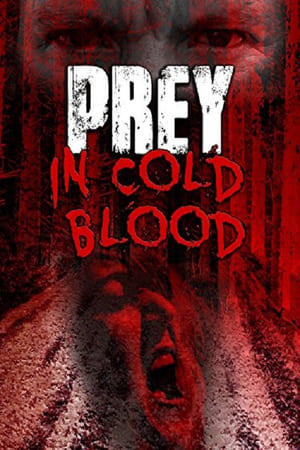 Prey, in Cold Blood watch Prey, in Cold Blood