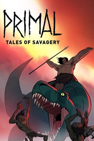 Primal: Tales of Savagery watch Primal: Tales of Savagery