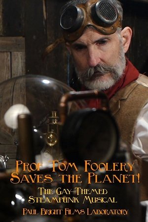 watch Prof Tom Foolery Saves the Planet!
