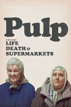 Pulp: a Film About Life, Death & Supermarkets watch Pulp: a Film About Life, Death & Supermarkets