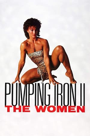 Pumping Iron II: The Women watch Pumping Iron II: The Women