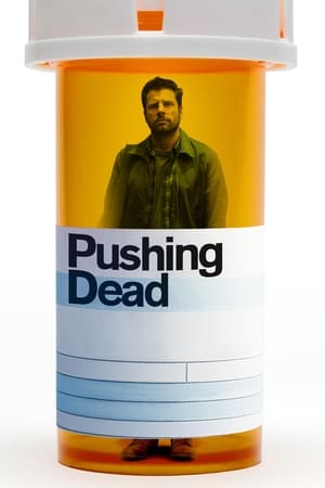 Pushing Dead watch Pushing Dead